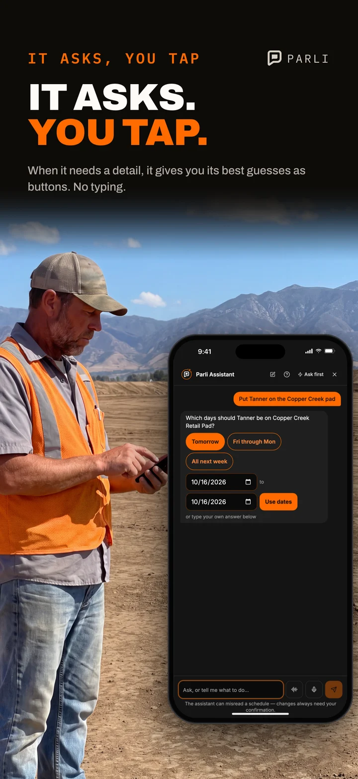A foreman answers the Parli Assistant by tapping a date button